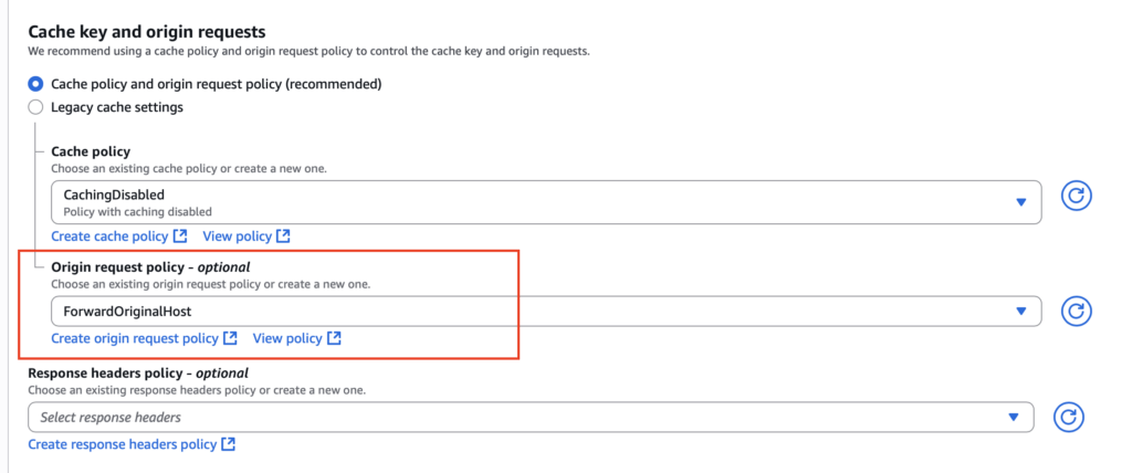 AWS CloudFront console “Cache key and origin requests” panel with CachingDisabled policy and ForwardOriginalHost origin request policy selected.