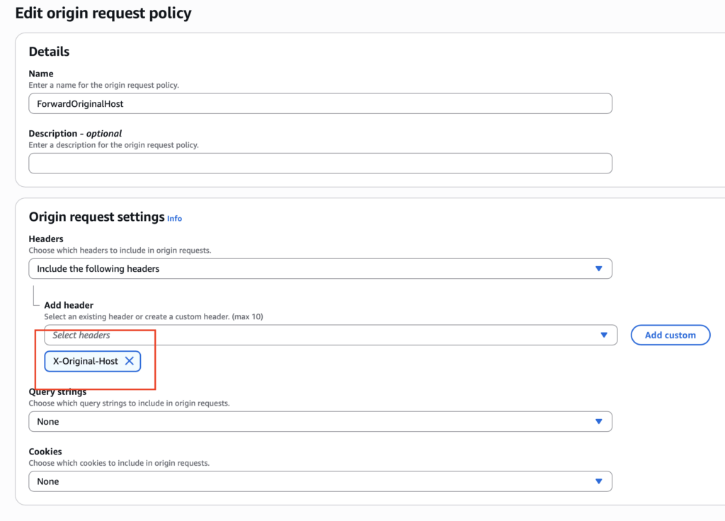 AWS CloudFront origin request policy editor showing policy named ForwardOriginalHost and X-Original-Host header selected.